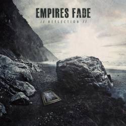 Empires Fade : Reflection